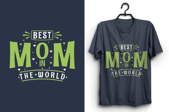 Best Mom in the World T-shirt Design Review