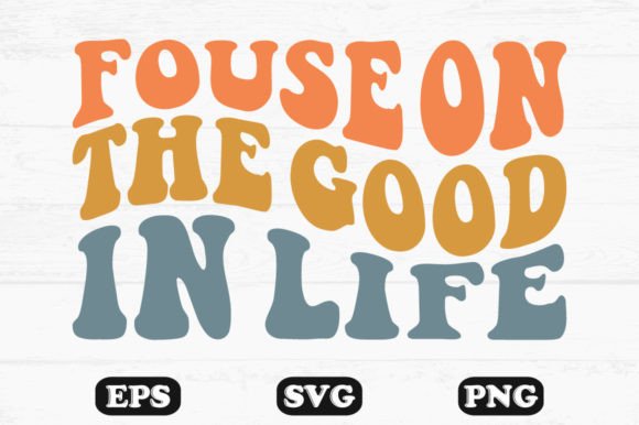 Fouse on the Good in Life Retro SVG: A Designer’s Honest Take