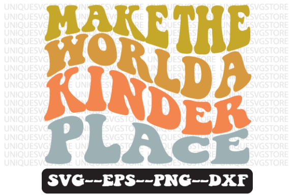 Make the World a Kinder Place SVG Design Review