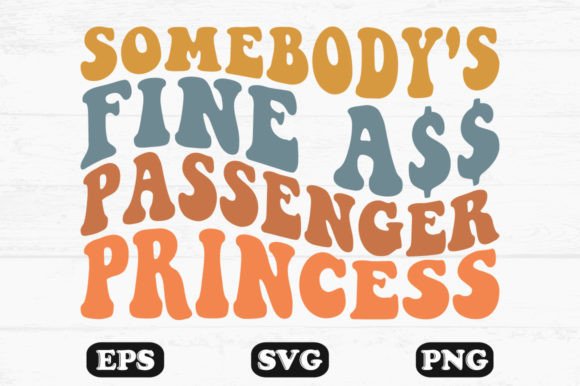 Somebody's Fine Ass Passenger Prince SVG Review